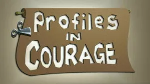 Profiles in Courage